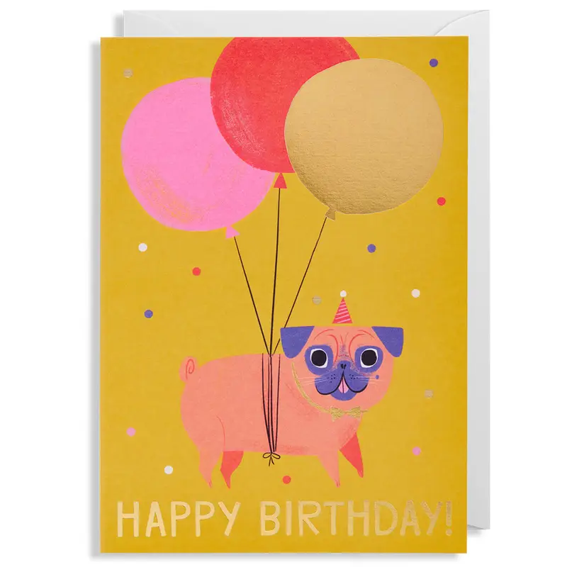 Happy Birthday Pug Greetings Card by Allison Black for Lagom Design