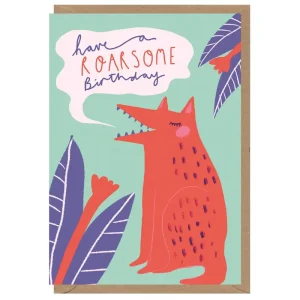 Have A Roarsome Birthday Greetings Card by Amy Hodkin for Earlybird Designs