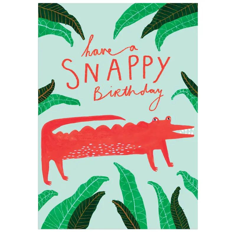 Have A Snappy Birthday Greetings Card by Amy Hodkin for Earlybird Designs