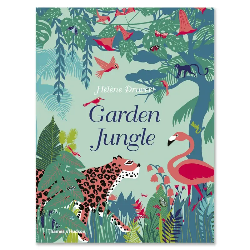 The Garden Jungle by Hlne Druvert