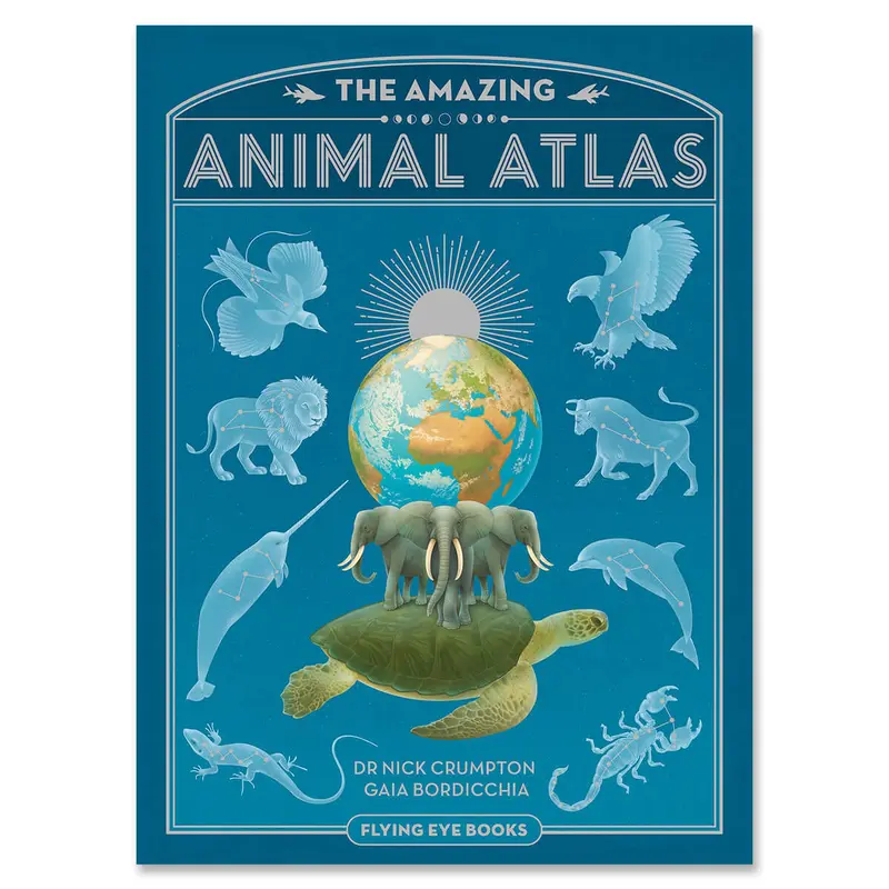 Amazing Animal Atlas by Nick Crumpton & Gaia Bordicchia (Signed Copy)