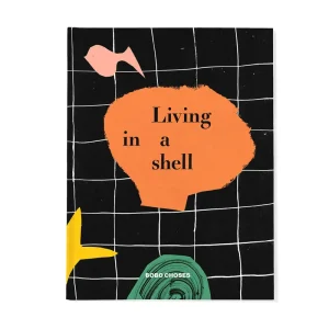 Living in a Shell Petit Book by Bobo Choses