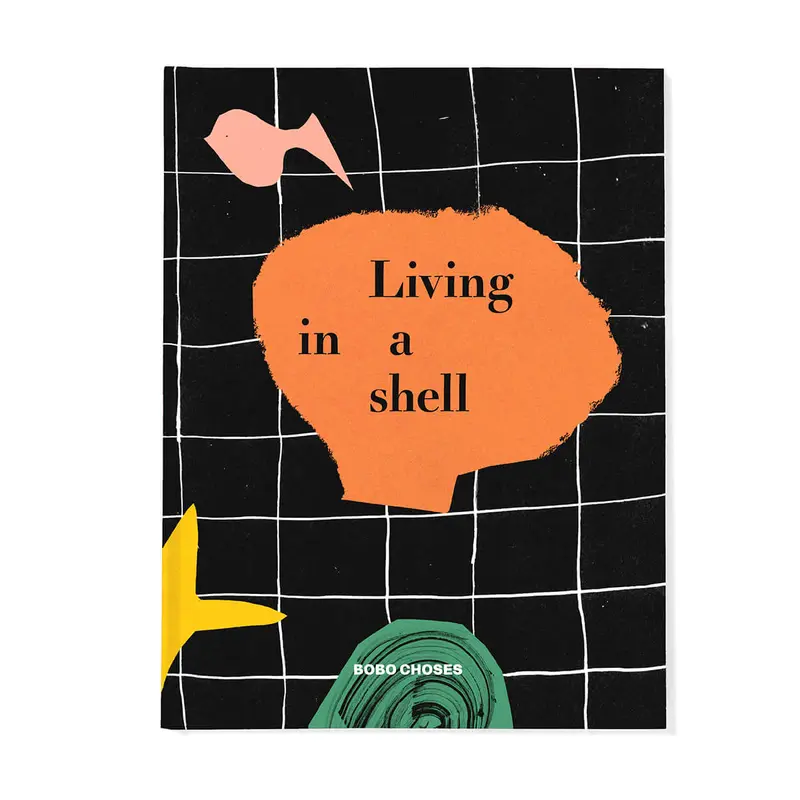 Living in a Shell Petit Book by Bobo Choses