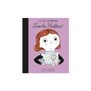 Emmeline Pankhurst (Little People Big Dreams) by Lisbeth Kaiser & Ana Sanfelippo