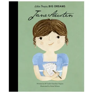 Jane Austen (Little People Big Dreams) by Maria Isabel Sanchez Vegara & Katie Wilson