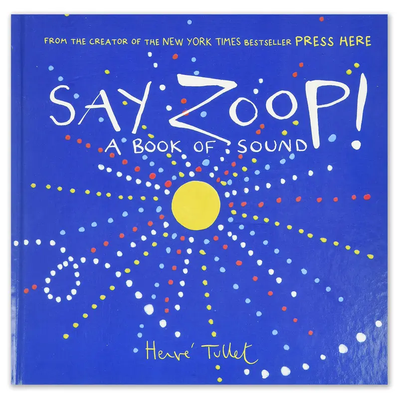 Say Zoop! by Herv Tullet