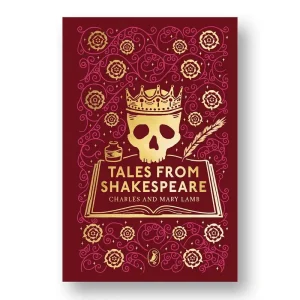 Tales From Shakespeare (Puffin Clothbound Classics) by Charles Lamb and Mary Lamb