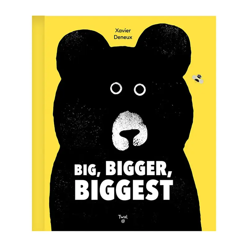 Big, Bigger, Biggest by Xavier Deneux