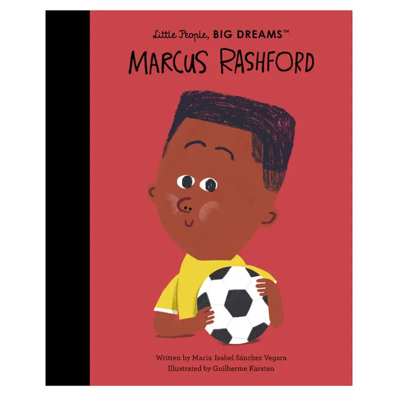 Marcus Rashford (Little People Big Dreams) by Maria Isabel Sanchez Vegara & Guilherme Karsten