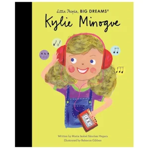 Kylie Minogue (Little People Big Dreams) by Maria Isabel Sanchez Vegara & Rebecca Gibbon