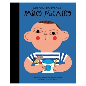 Pablo Picasso (Little People Big Dreams) by Maria Isabel Sanchez Vegara & Teresa Bellon