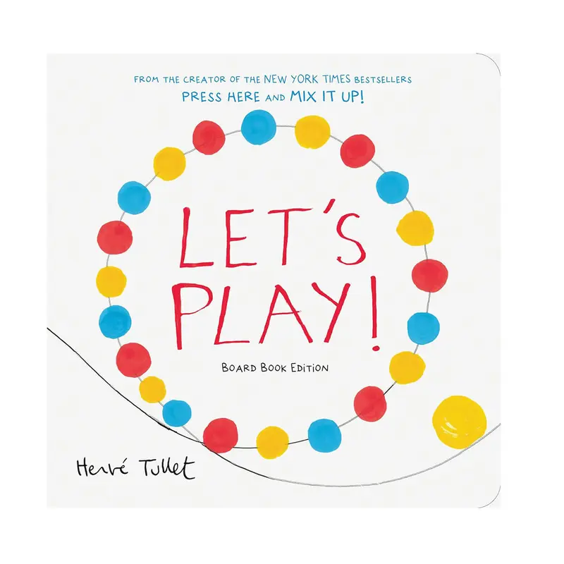 Let's Play! Board Book by Herv Tullet