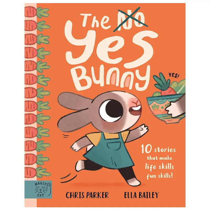 The Yes Bunny by Chris Parker & Ella Bailey