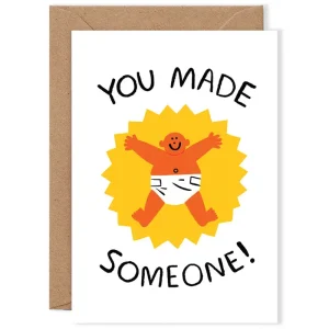 You Made Someone Greetings Card by Cari Vander Yacht for Wrap