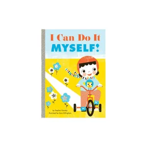 I Can Do It Myself! by Stephen Krensky & Sara Gillingham