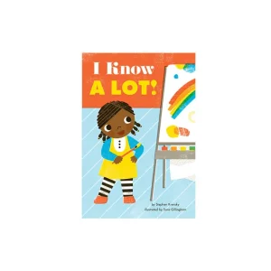 I Know A Lot! by Stephen Krensky & Sara Gillingham