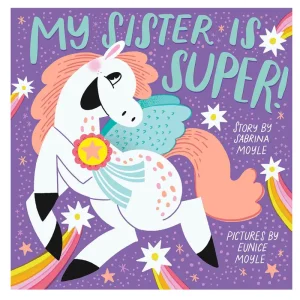 My Sister Is Super by Sabrina & Eunice Moyle