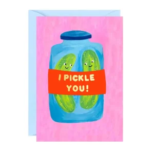 I Pickle You Greetings Card by Ickaprint