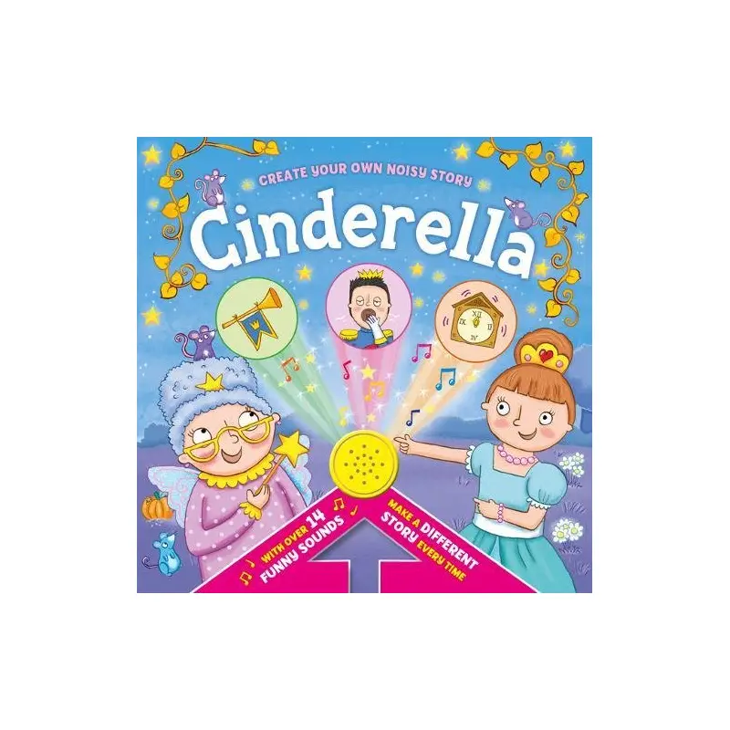 Cinderella Create Your Own Noisy Story