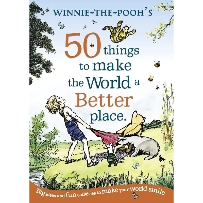 Winnie The Pooh: 50 Things to Make the World a Bet