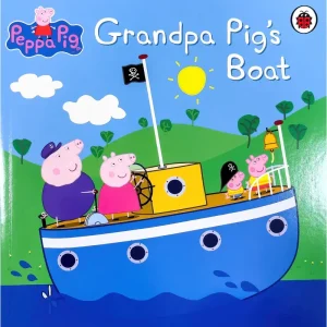 Peppa Pig: Grandpa Pig's Boat Paperback Book