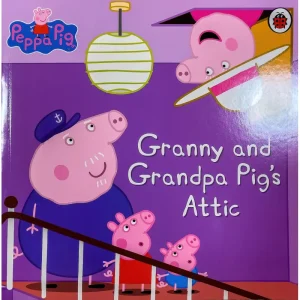 Peppa Pig: Granny and Grandpa Pig's Attic Paperback