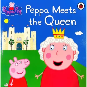 Peppa Pig: Peppa Meets The Queen Paperback Book